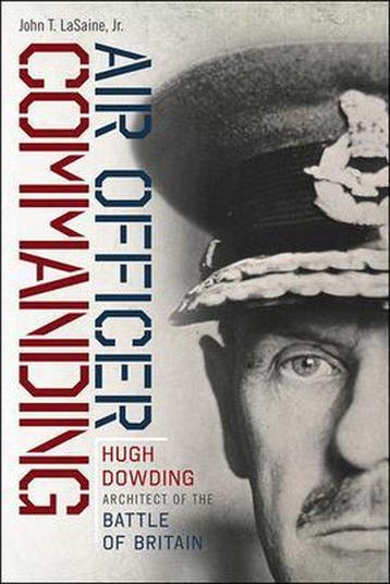 Air Officer Commanding – Hugh Dowding, Architect of the, Verzenden, Zo goed als nieuw, John t. Lasaine
