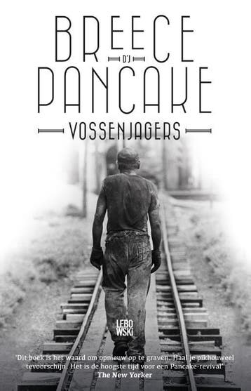 Vossenjagers en andere verhalen - Breece D’J Pancake, Verzenden, Zo goed als nieuw, Breece D’J Pancake