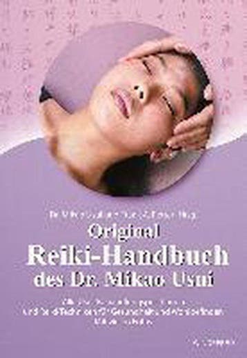 Original Reiki-Handbuch des Dr. Mikao Usui - Mikao Usui, Verzenden, Gelezen, Mikao Usui