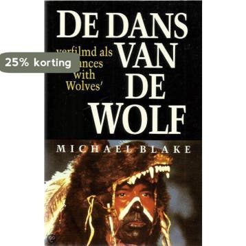 De dans van de wolf - Michael Blake 9789022511558, Verzenden, Gelezen, Michael Blake