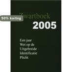 Zwartboek 2005 9789081098311, Boeken, Verzenden, Gelezen