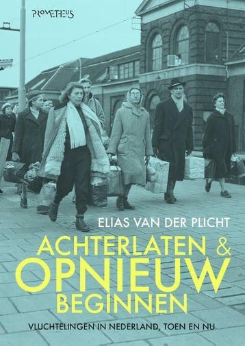 Achterlaten en opnieuw beginnen (9789035144859), Boeken, Verzenden, Nieuw