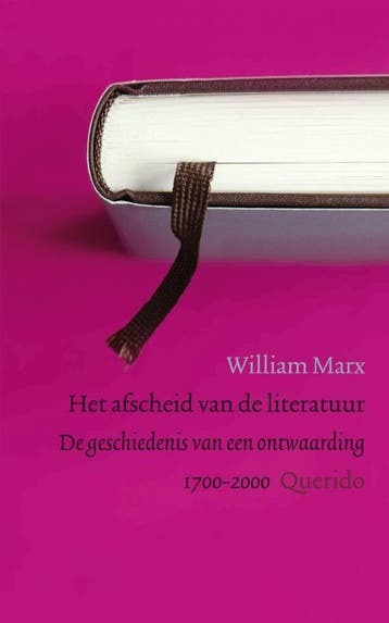 Het afscheid van de literatuur - W. Marx 9789021434025, Verzenden, Zo goed als nieuw, W. Marx