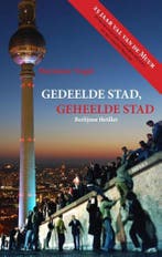 Gedeelde stad, geheelde stad / Bank en Arends / 1, Verzenden, Gelezen, Marianne Vogel