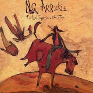 cd - NQ Arbuckle - Last Supper In A Cheap Town, Verzenden, Zo goed als nieuw
