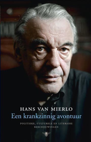 Een krankzinnig avontuur - Hans van Mierlo 9789023463597, Verzenden, Zo goed als nieuw, Hans van Mierlo