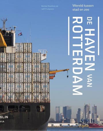 De haven van Rotterdam 9789462082342, Verzenden, Gelezen