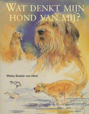 Wat denkt mijn hond van mij? - van Heel, Verzenden, Gelezen