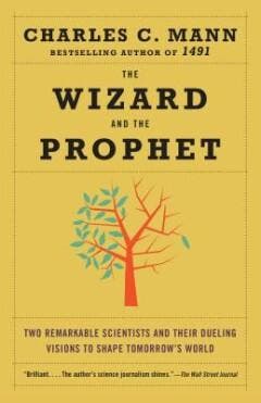 The Wizard and the Prophet - Charles Mann 9780345802842, Boeken, Verzenden, Gelezen, Charles Mann