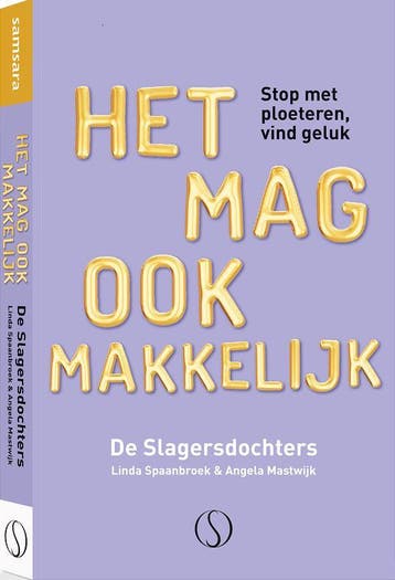 Het Mag Ook Makkelijk | Linda Spaanbroek; Angela Mastwijk, Boeken, Ophalen of Verzenden, Nieuw, Linda Spaanbroek; Angela Mastwijk