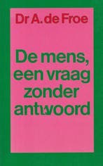 Mens een vraag zonder antwoord 9789029005821 Froe, Verzenden, Gelezen, Froe