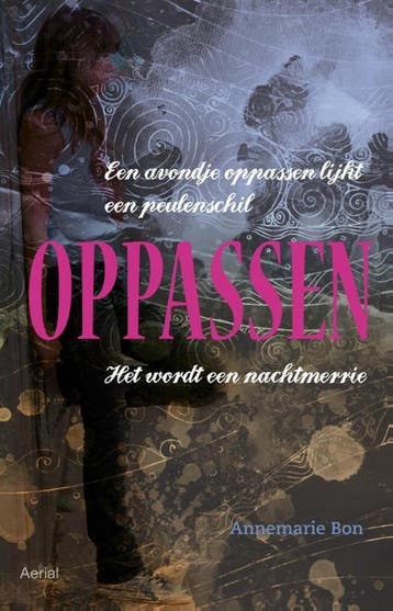 Oppassen - Annemarie Bon 9789402600056, Verzenden, Gelezen, Annemarie Bon