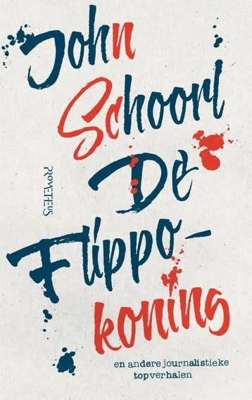 De Flippokoning en andere journalistieke topverhalen, Verzenden, Zo goed als nieuw, John Schoorl