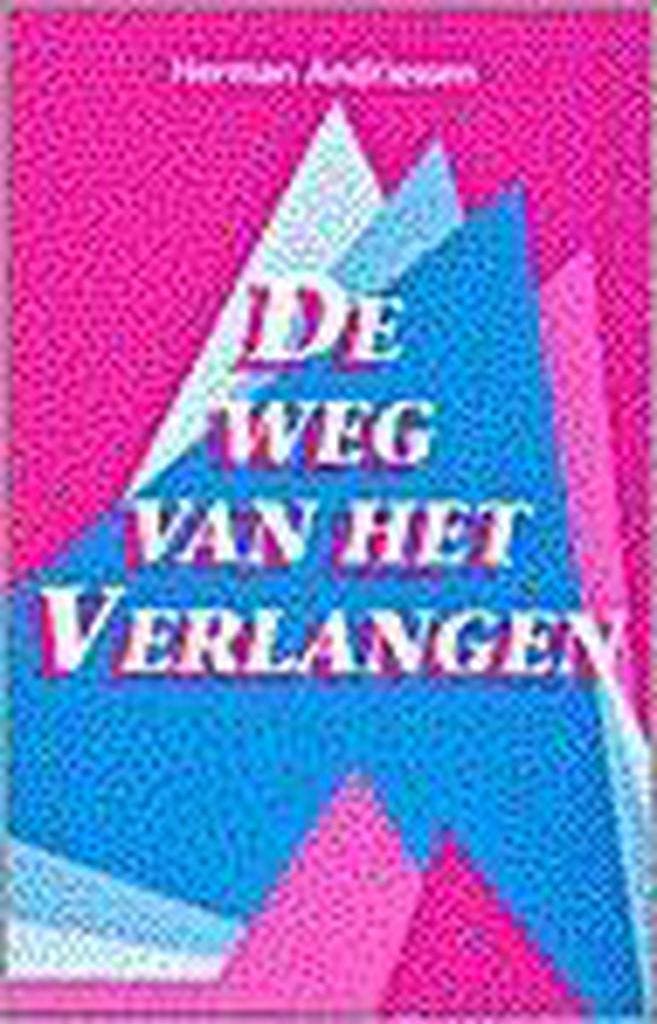 WEG VAN HET VERLANGEN 9789030406501 H. ANDRIESSEN, Boeken, Godsdienst en Theologie, Gelezen, Verzenden