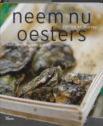 Neem nu oesters 9789066115675 P. MacMurray, Verzenden, Gelezen, P. MacMurray