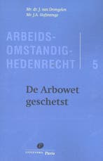 9789462510647 Arbeidsomstandighedenrecht 5 -   De Arbowet..., Verzenden, Zo goed als nieuw, J. van Drongelen