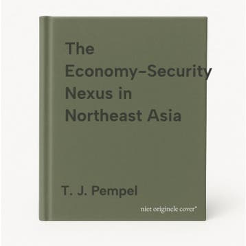 The Economy-Security Nexus in Northeast Asia - T. J. Pempel, Boeken, Verzenden, Gelezen, T. J. Pempel