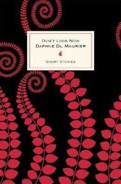 Dont Look Now And Other Stories - Daphne Du Maurier, Verzenden, Gelezen, Daphne Du Maurier