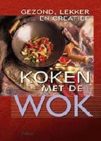 Gezond, lekker en creatief koken met de wok 9789024377558, Verzenden, Gelezen, F. Verheyden