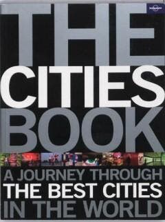 The Cities Book - PLANET Lonely 9781741798876, Verzenden, Gelezen, PLANET Lonely