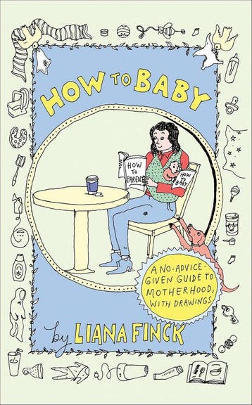 How to Baby 9780593595961 Liana Finck, Verzenden, Zo goed als nieuw, Liana Finck