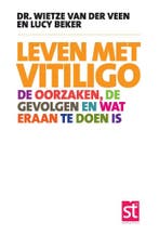Leven met vitiligo / Spreekuur Thuis 9789491549588, Verzenden, Zo goed als nieuw, Wietze van der Veen