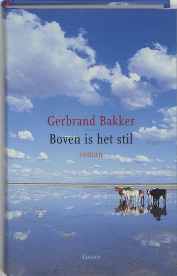 Boven is het stil - Gerbrand Bakker 9789059361065, Verzenden, Zo goed als nieuw, Gerbrand Bakker