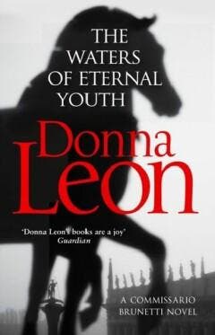 The waters of eternal youth / Commissario Brunetti / 25, Verzenden, Gelezen, Donna Leon