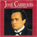 José Carreras - An Evening With José Carreras, Ophalen of Verzenden, Gebruikt