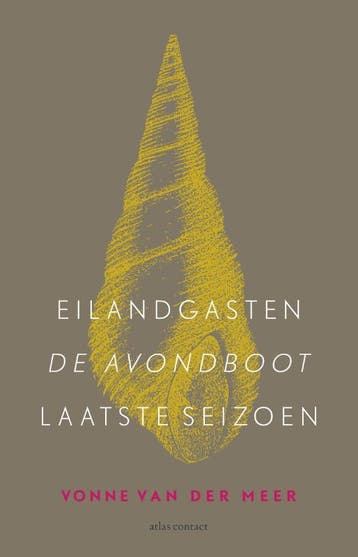 Eilandgasten ; De avondboot ; Laatste seizoen 9789025454166, Verzenden, Gelezen, Vonne van der Meer