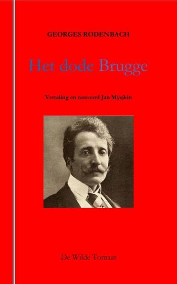 9789082995992 Het dode Brugge Georges Rodenbach, Verzenden, Nieuw, Georges Rodenbach