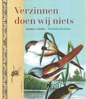 Verzinnen Doen Wij Niets | Marga Coesèl | Nieuw, Boeken, Natuur, Ophalen of Verzenden, Nieuw, Marga Coesèl