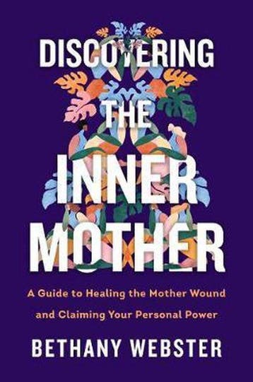 Discovering The Inner Mother - Bethany Webster 9780062884442, Verzenden, Gelezen, Bethany Webster