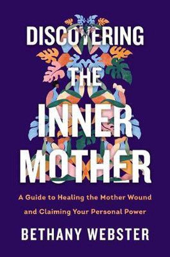 Discovering The Inner Mother - Bethany Webster 9780062884442, Boeken, Taal | Engels, Gelezen, Verzenden