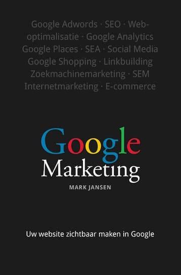 Google marketing - Mark Jansen 9789043022668, Verzenden, Gelezen, Mark Jansen