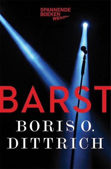 Barst - Boris Ottokar Dittrich 9789059654655 Boris Dittrich, Verzenden, Zo goed als nieuw, Boris Dittrich