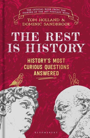 The Rest is History - Goalhanger Podcasts 9781526667694, Verzenden, Zo goed als nieuw, Goalhanger Podcasts