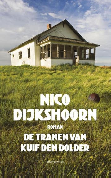 De tranen van Kuif den Dolder - Nico Dijkshoorn, Verzenden, Gelezen, Nico Dijkshoorn