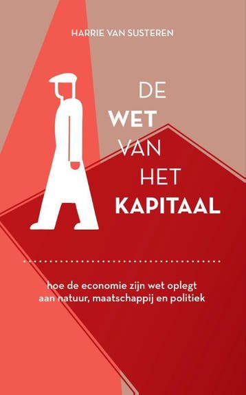 De Wet Van Het Kapitaal | Harrie Van Susteren | Nieuw, Ophalen of Verzenden, Nieuw, Harrie Van Susteren
