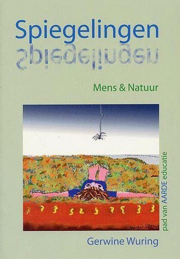 Spiegelingen Mens & Natuur - Gerwine Wuring 9789074726191, Verzenden, Gelezen, Gerwine Wuring
