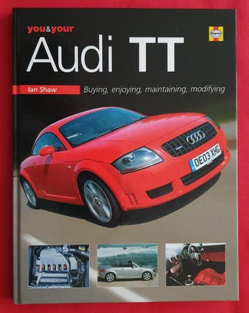 You and Your Audi TT Buying, Enjoying, Maintaining Modifying, Algemeen, Verzenden, Ian Shaw, Zo goed als nieuw