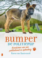 Bumper de politiepup 9789022588918 Koen van Santvoord, Verzenden, Zo goed als nieuw, Koen van Santvoord