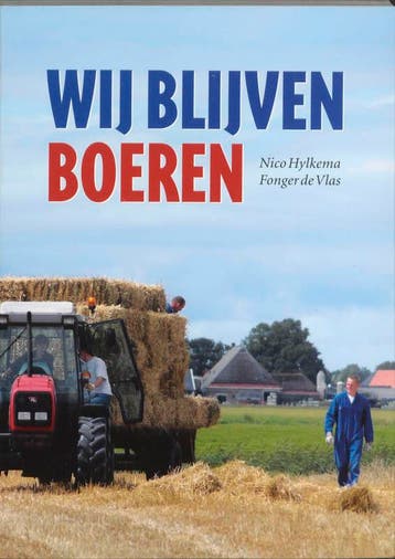 Wij blijven boeren - N. Hylkema 9789033006883, Verzenden, Zo goed als nieuw, N. Hylkema