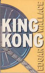 King Kong 9789086910021 E. Wallace, Boeken, Verzenden, Gelezen, E. Wallace
