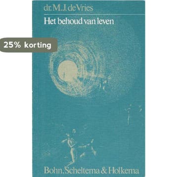 Het behoud van leven - Vries 9789031306848, Verzenden, Gelezen, Vries