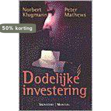 Dodelijke investering - Auteur  9789056720117, Boeken, Verzenden, Gelezen, Auteur
