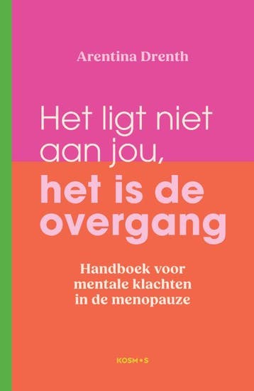 Het Ligt Niet Aan Jou, Het Is De Overgang | Arentina Drenth, Ophalen of Verzenden, Nieuw, Arentina Drenth