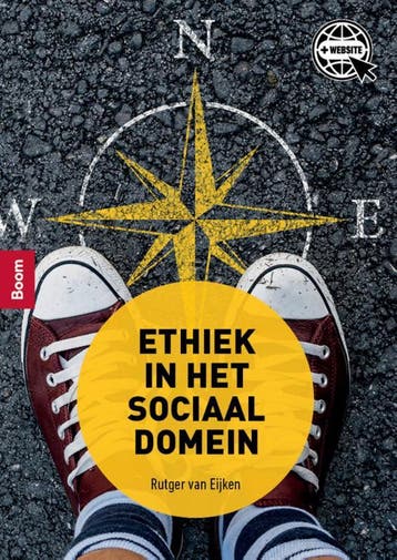 Ethiek in het sociaal domein 9789024434411, Verzenden, Zo goed als nieuw