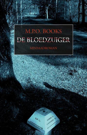 De Bloedzuiger | M.P.O. Books | Nieuw, Ophalen of Verzenden, Nieuw, M.P.O. Books