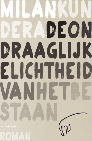 De Ondraaglijke Lichtheid Van Het Bestaan | Nieuw, Ophalen of Verzenden, Nieuw, Milan Kundera
